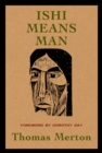 Image for Ishi Means Man : Essays on Native Americans