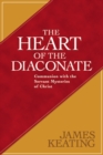 Image for The Heart of the Diaconate