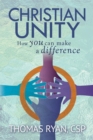 Image for Christian unity  : how you can make a difference