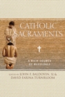 Image for Catholic sacraments  : a rich source of blessing