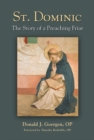 Image for St. Dominic : The Story of a Preaching Friar