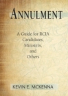 Image for Annulment  : a guide for RCIA candidates, ministers, and others