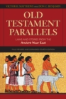 Image for Old Testament parallels  : laws and stories from the ancient Near East