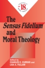 Image for The Sensus Fidelium and Moral Theology : Readings in Moral Theology No. 18