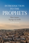 Image for Introduction to the prophets  : their stories, sayings, and scrolls