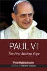 Image for Paul VI  : the first modern Pope