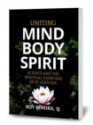 Image for Uniting Mind, Body, Spirit : Science and the Spiritual Exercises of St. Ignatius
