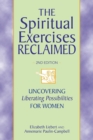 Image for The Spiritual Exercises Reclaimed, 2nd Edition : Uncovering Liberating Possibilities for Women