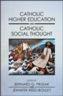 Image for Catholic Higher Education and Catholic Social Thought