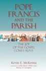 Image for Pope Francis and the Parish : The Joy of the Gospel Comes Alive