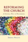 Image for Reforming the Church