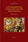 Image for A Fundamental Theology of the Priesthood : Additional Perspectives; Volume 2