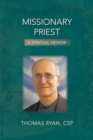 Image for Missionary Priest : A Spiritual Memoir