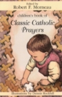 Image for Children&#39;s Book of Classic Catholic Prayers