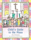 Image for Child&#39;s Guide to the Mass