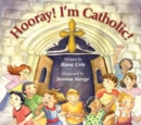 Image for Hooray! I&#39;m Catholic!