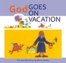 Image for God Goes on Vacation