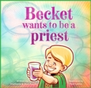 Image for Becket Wants to Be a Priest
