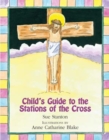 Image for Child&#39;s Guide to the Stations of the Cross