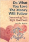 Image for Do What You Love, the Money Will Follow