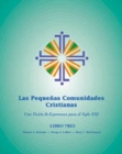Image for Las Pequenas Comunidades Cristianas (Revisado y Actualizado) (Small Christian Communities [Revised and Updated]), Libro Tres