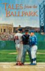 Image for Tales From the Ballpark