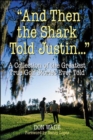 Image for &quot;And the Shark Told Justin&quot; : A Collection of the Greatest True Golf Stories Ever Told