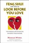 Image for Feng Shui &amp; How to Look before You Love