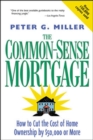 Image for The Common-Sense Mortgage