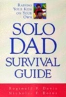 Image for Solo Dad Survival Guide