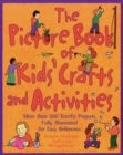 Image for The Picture Book of Kids&#39; Crafts and Activities