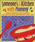Image for Someone&#39;s in the Kitchen with Mommy