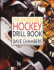 Image for The Incredible Hockey Drill Book