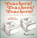 Image for Teachers! Teachers! Teachers!