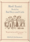 Image for Mark Twain&#39;s Book For Bad Boys and Girls