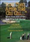 Image for &quot;And then Arnie told Chi Chi&quot;
