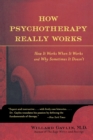 Image for How Psychotherapy Really Works