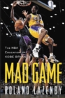 Image for Mad game  : the NBA education of Kobe Bryant