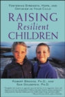 Image for Raising resilient children  : fostering strength, hope, and optimism in your child
