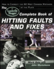 Image for The Louisville Slugger® Complete Book of Hitting Faults and Fixes