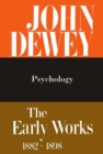 Image for The Collected Works of John Dewey v. 2; 1887, Psychology : The Early Works, 1882-1898