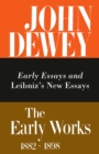 Image for The Collected Works of John Dewey v. 1; 1882-1888, Early Essays and Leibniz&#39;s New Essays Concerning the Human Understanding : The Early Works, 1882-1898