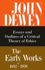 Image for The Collected Works of John Dewey v. 3; 1889-1892, Essays and Outlines of a Critical Theory of Ethics