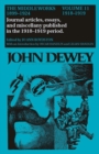 Image for The Collected Works of John Dewey v. 11; 1918-1919, Journal Articles, Essays, and Miscellany Published in the 1918-1919 Period : The Middle Works, 1899-1924