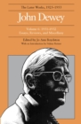 Image for The Collected Works of John Dewey v. 6; 1931-1932, Essays, Reviews, and Miscellany