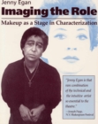 Image for Imaging the Role : Makeup as a Stage in Characterization