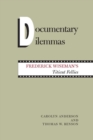 Image for Documentary Dilemmas : Frederick Wiseman&#39;s Titicut Follies