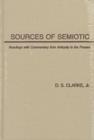 Image for Sources of Semiotic : Readings with Commentary from Antiquity to the Present