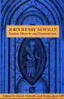 Image for John Henry Newman : Reason, Rhetoric and Romanticism