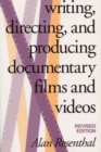 Image for Writing, Directing, and Producing Documentary Films and Videos, Revised Edition